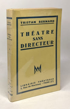 Théâtre sans directeur. Bernard Tristan