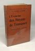 L'évolution des moyens de transport --- Voyageurs - Lettres - Marchandises - Bibliothèque de philosophie scientifique. D'avenel Georges (Vte)