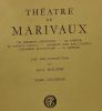 Théâtre de Marivaux avec une introduction --- TOMES I et II --- I/La surprise de l'amour la double inconstance la seconde surprise de l'amour le jeu ...