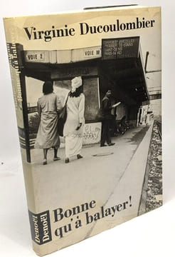 Bonne qu'à balayer. Ducoulombier Virginie