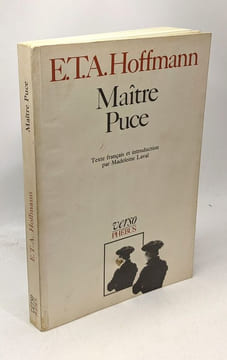 Maître puce. Conte en sept aventures survenues à deux amis. Ernst Theodor Amadeus Hoffmann Madeleine Laval