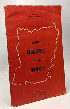 Petite géographie de la Mayenne. Dubois P