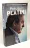 Pr&eacute;sident Platini: document. Ramsay Arnaud  Grynbaum Antoine