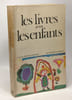 Les livres pour les enfants - 2e &eacute;dition revue et corrig&eacute;e - collection enfance heureuse. Collectif