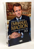 Emmanuel Macron le banquier qui voulait &ecirc;tre roi. Bourmaud Fran&ccedil;ois-xavier
