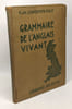 Grammaire de l'anglais vivant. Carpentier-Fialip P. Et M