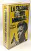 La seconde guerre mondiale. Miquel Pierre