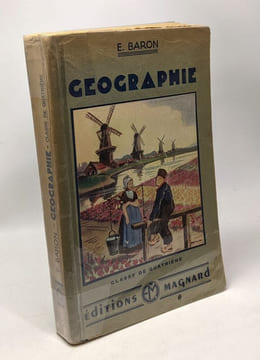 Géographie - classe de quatrième - proramme du 30 août 1937 - cinquième édition. Baron Etienne