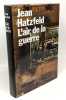 L'air de la guerre. Hatzfeld Jean