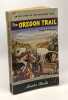 The oregon trail. Parkman Francis