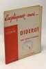 Expliquez-moi... Diderot - pages choisies et comment&eacute;es - collection litt&eacute;rature. Lecomte J