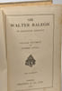 Sir Walter Ralegh an historical Romance - third impression. Devereux William Lovell Stephen