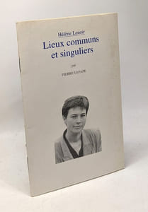 Hélène Lenoir - Lieux communs et singuliers