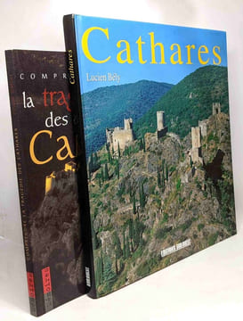 Cathares + Comprendre la tragédie des Cathares --- 2 livres. Bely L. Bibollet Catherine Lebédel Claude