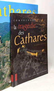 Cathares + Comprendre la tragédie des Cathares --- 2 livres. Bely L. Bibollet Catherine Lebédel Claude