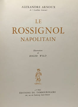 Le rossignol napolitain illustrations de Roger Wild. Arnoux Alexandre