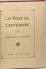 La rose du centenaire. Charles-Adolphe Cantacuz&egrave;ne
