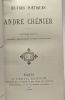 Oeuvres poétiques de André Chénier - nouvelle édition précédée d'une notice sur le poète et ses oeuvres. Chénier André