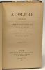 Adolphe anecdote trouvée dans les papiers d'un inconnu par Benjamin Constant - nouvelle édition suivie des réflexions sur le théâtre Allemand et ...