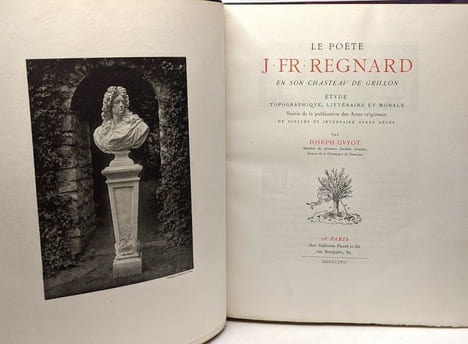 Le poète J. Fr Regnard en son chasteau de grillon - étude topographique littéraire et morale suivie de la publication des actes originaux de scellés ...