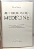 Histoire illustrée de la médecine - préface du professeur Jean-Pierre Bader. Margotta Roberto