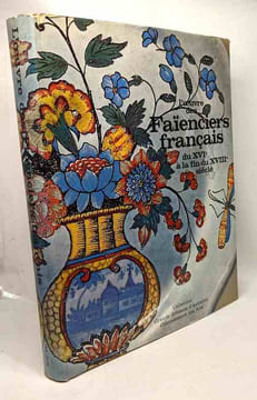 Les porcelainiers du XVIIIe siècle français + L'oeuvre des faïenciers français du XVIe à la fin du XVIIIe siècle - collection connaissance des arts ...