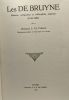 Les De Bruyne - libraires antiquaires et bibliophiles malinois (1810-1889) - avec hommage d'un membre de la famille De Bruyne exemplaire n°19/50. ...