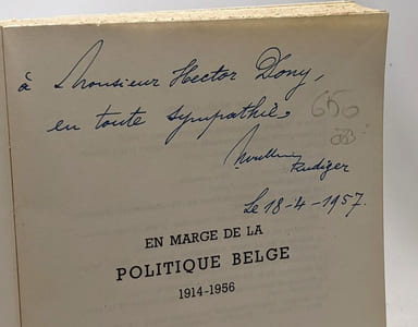 En marge de la politique Belge 1914-1956 --- avec hommage de l'auteur
