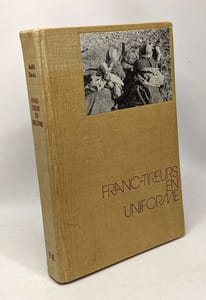 Franc-tireur en uniforme --- mai-juin 1940