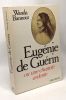 Eugénie de Guérin ou une chasteté ardente - avec hommage de l'auteur. Bannour