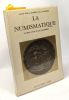 La numismatique - valeur d'art et de placement. Weil Alain De La Perrière Patrice