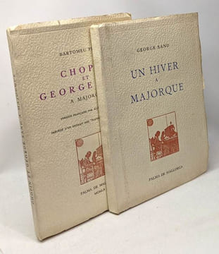 Un hiver à Majorque + Chopin et George Sand à Majorque version française par Alfred Rosset précédé d'un extrait des "Souvenirs d'Aurore Sand - 2 ...