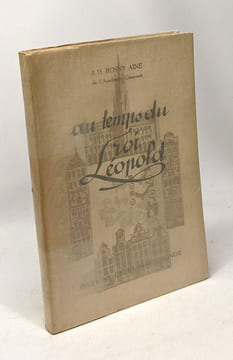Au temps du Roi Léopold. Rosny Aîné J.-h
