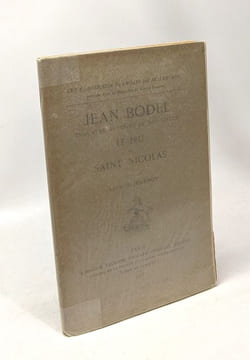 Jean Bodel trouvère artésien du XIIIe siècle - le jeu de Saint Nicolas --- les classiques français du Moyen Age. Jeanroy Alfred (édité Par)