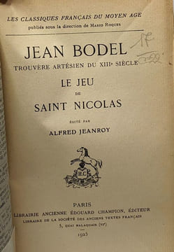 Jean Bodel trouvère artésien du XIIIe siècle - le jeu de Saint Nicolas --- les classiques français du Moyen Age. Jeanroy Alfred (édité Par)
