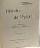 Histoire de l'église - troisième édition - collection belge de Manuels d'Histoire. E. De Moreau S. J