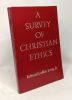 A Survey of Christian Ethics. Long Jr. Edward L