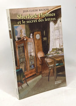 Sherlock Holmes et le Secret des lettres. Bologne Jean-Claude