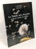 Le Temps des pollens : Guide de l'allergie aux plantes. Miguéres Michel  Brossard Corinne  Ladevie Laurence  Didier Alain