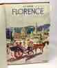 Florence - couverture d'Yves Brayer - ouvrage orné de 166 héliogravures. Labande Edmond-René
