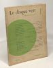 Le disque vert - Iere année 1953 - revue mensuelle de littérature --- Pieyre de Mandiargues Elsschot Lecomte De Leusse Borges Lefebvre De Boschère ...