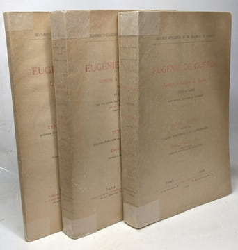 Eugénie de Guérin - 3 volumes: Lettres à Louise de Bayne tome I et II + Lettres à mon frères Maurice - textes inédites - coll. oeuvres d'Eugénie et de ...
