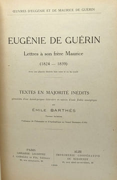 Eugénie de Guérin - 3 volumes: Lettres à Louise de Bayne tome I et II + Lettres à mon frères Maurice - textes inédites - coll. oeuvres d'Eugénie et de ...