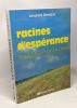 Racines D'espérance. Vingt Siècles En Wallonie Par Les Textes Les Images Et Les Cartes.*. Léopold Genicot