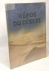Héros du désert - la lutte en Afrique du Nord. Hanns Gert Freiherr Von Esebeck