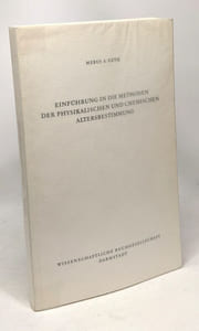 Einführung in die methoden der physikalischen und chemischen altersbestimmung