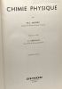 Chimie physique - deuxième édition. Moore W.J. Aberdam H