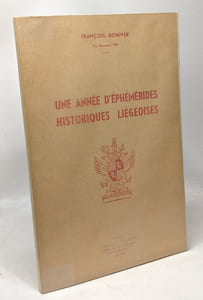 Une année d'éphémérides historiques liégeoises