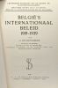 België's internationaal beleid 1919-1939 - leuvensche bijdragen tot de rechts- en staatwetenschappen. De Raeymaeker O