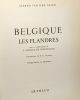 Belgique - Les Flandres avec la collaboration de A. Mabille de Poncheville - orné de 172 illustrations. Van Der Essen Alfred